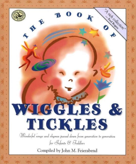 The Book of Wiggles  Tickles First Steps in Music for Infants and Toddlers