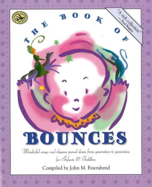 The Book of Bounces First Steps in Music for Infants and Toddlers