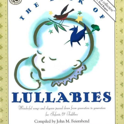 BOOK OF LULLABIES First Steps in Music for Infants and Toddlers