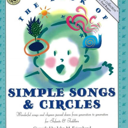 The Book of Simple Songs  Circles First Steps in Music for Infants and Toddlers