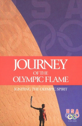 Journey of the Olympic Flame: Igniting the Olympic Spirit