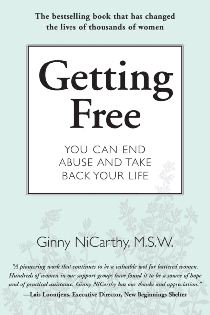 Getting Free You Can End Abuse and Take Back Your Life New Leaf Series