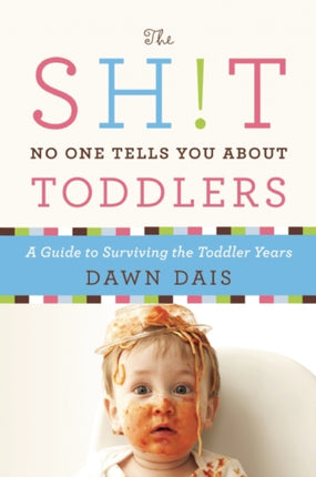 The Sht No One Tells You About Toddlers 2