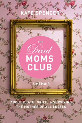 The Dead Moms Club