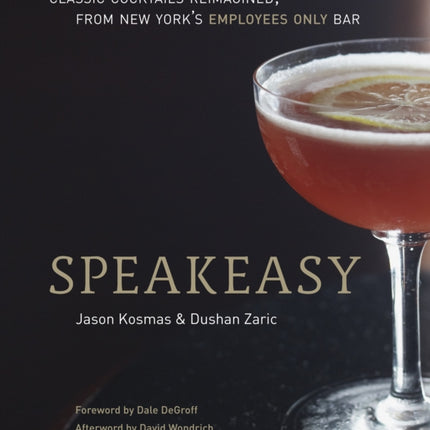 Speakeasy: The Employees Only Guide to Classic