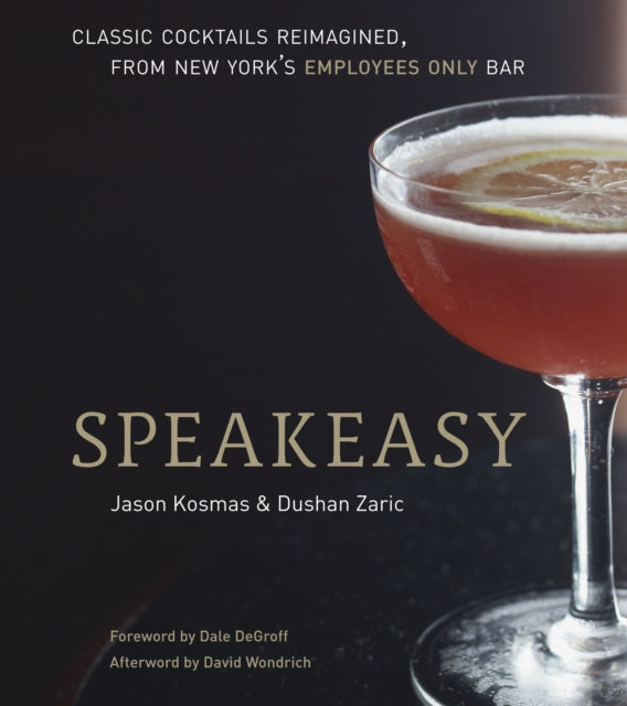 Speakeasy: The Employees Only Guide to Classic