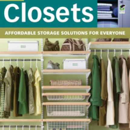 Easy Closets: Affordable Storage Solutions for Everyone