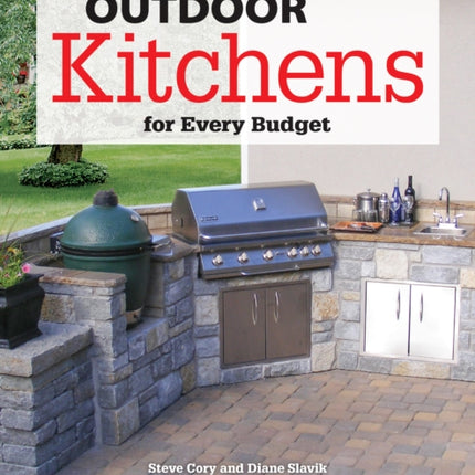 Building Outdoor Kitchens for Every Budget