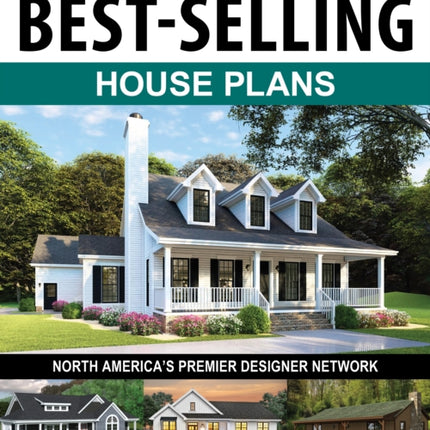 Best-Selling House Plans 4th Edition: Over 360 Dream-Home Plans in Full Color