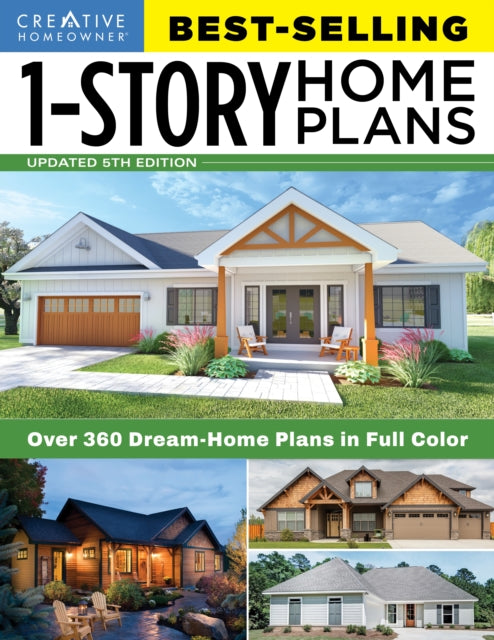 Best-Selling 1-Story Home Plans, 5th Edition: Over 360 Dream-Home Plans in Full Color