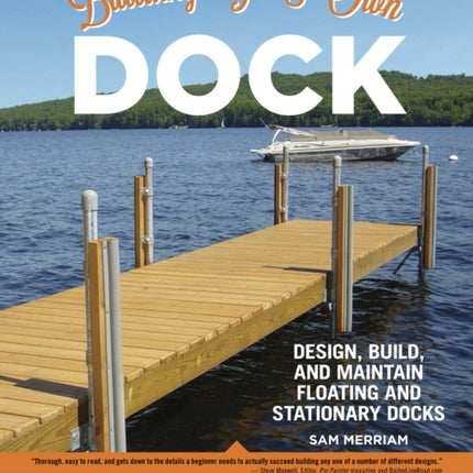 Building Your Own Dock: Design, Build, and