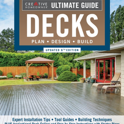 Ultimate Guide: Decks, Updated 6th Edition: Plan, Design, Build