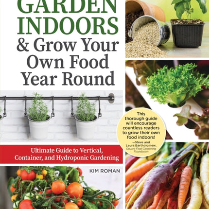 How to Garden Indoors & Grow Your Own Food Year Round: Ultimate Guide to Vertical & Hydroponic Gardening