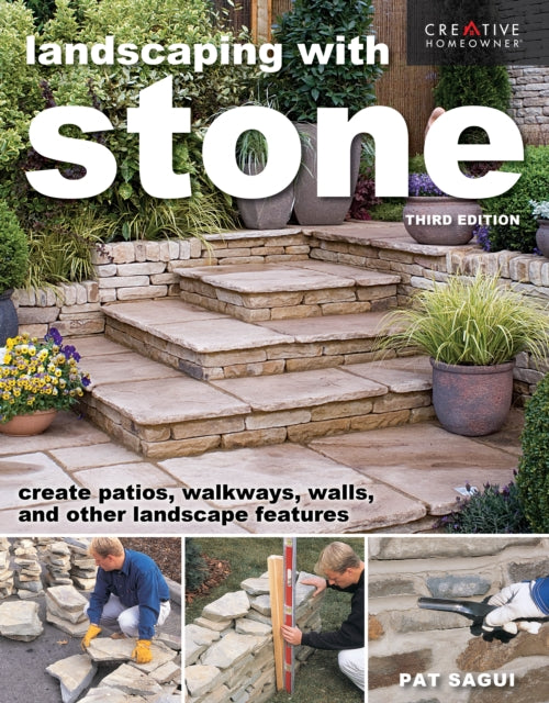 Landscaping with Stone Third Edition