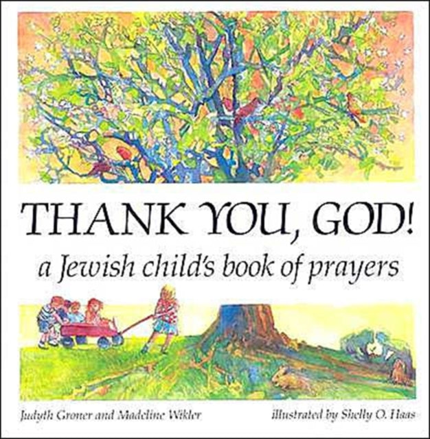 Thank You, God!: A Jewish Child's Book of Prayers