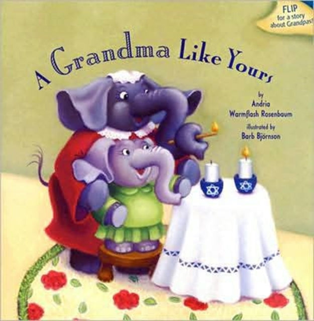 A Grandma Like Yours: A Grandpa Like Yours