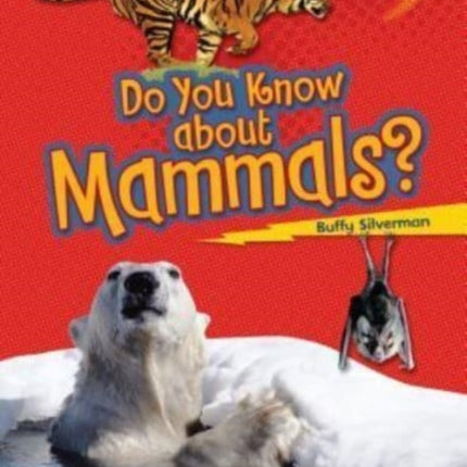 Do You Know about Mammals?