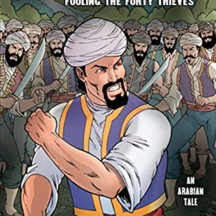 ALI BABA FOOLING THE FORTY THIEVES (AN ARABIAN TALE)