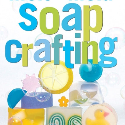 Melt & Mold Soap Crafting