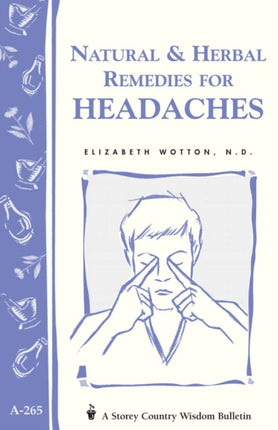 Natural & Herbal Remedies for Headaches: Storey's