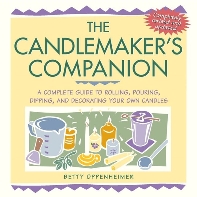 The Candlemaker's Companion: A Complete Guide to