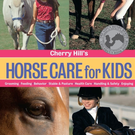 Cherry Hill's Horse Care for Kids: Grooming,