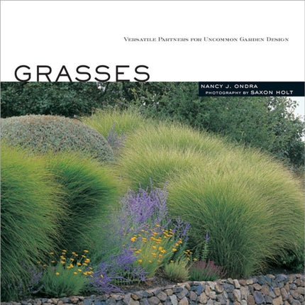 Grasses: Versatile Partners for Uncommon Garden Design