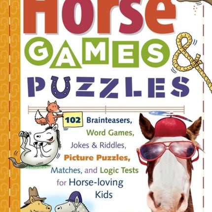 Horse Games & Puzzles: 102 Brainteasers, Word