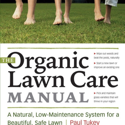 The Organic Lawn Care Manual: A Natural,