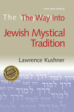 The Way into Jewish Mystical Tradition: Vol 4 in