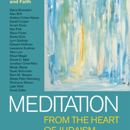 Meditation from the Heart of Judaism: Today'S