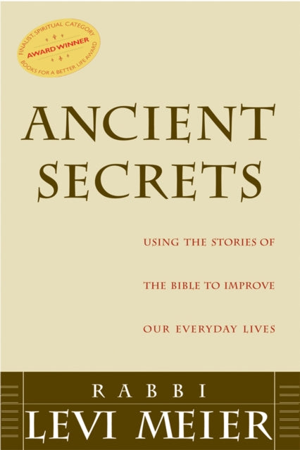 Ancient Secrets: Using the Stories of the Bible