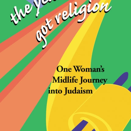 The Year Mom Got Religion: One Woman's Midlife