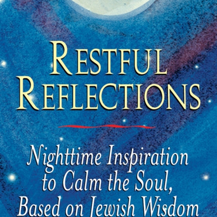Restful Reflections: Nighttime Inspiration to