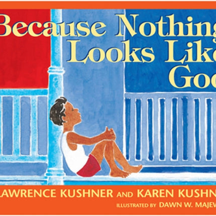 Because Nothing Looks Like God