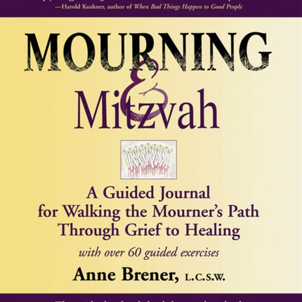 Mourning and Mitzvah A Guided Journal for Walking