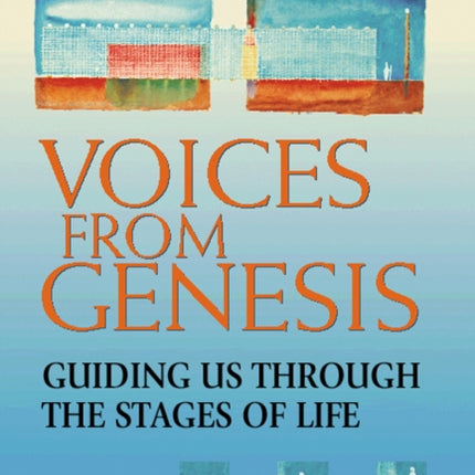 Voices from Genesis: Guiding Us Through the