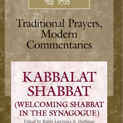 My Peoples Prayer Book: Kabbalat Shabbat