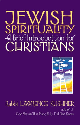 Jewish Spirituality: A Brief Introduction for