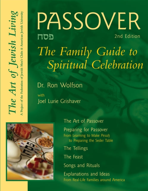 Passover: The Family Guide to Spiritual Celebration 2nd Edition