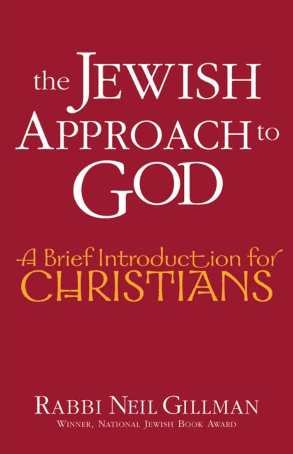 Jewish Approach to God: A Brief Introduction for