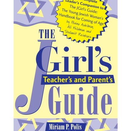 The JGirl's Teacher's and Parent's Guide