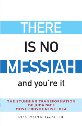 There is No Messiah and You'Re it: The Stunning