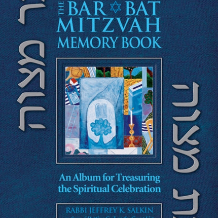 The Bar/Bat Mitzvah Memory Book: An Album for