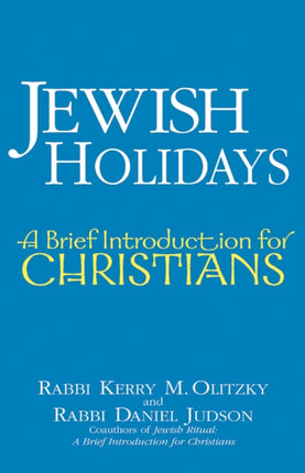 Jewish Holidays: A Brief Introduction for