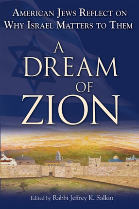 Dream of Zion: American Jews Reflect on Why