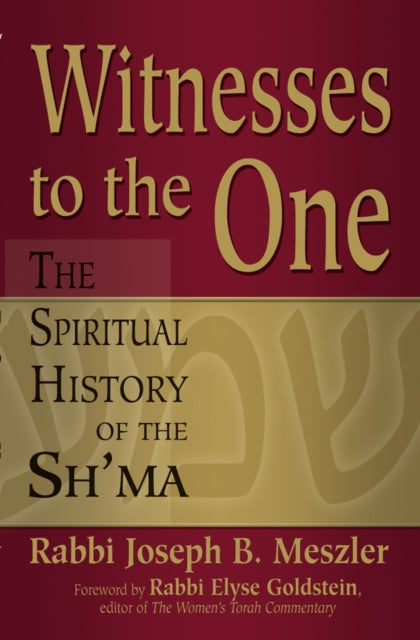 Witness to the One: The Spiritual History of the Sh'Ma