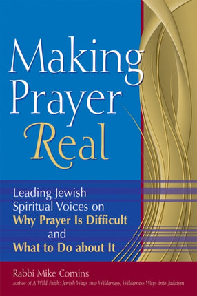 Making Prayer Real: Leading Jewish Spiritual
