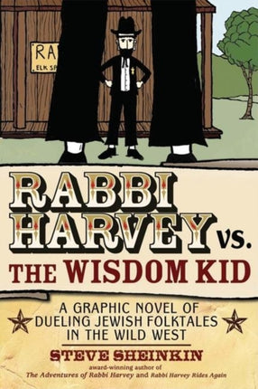 Rabbi Harvey vs the Wisdom Kid: A Graphic Novel