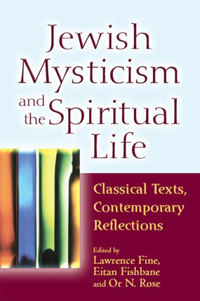 Jewish Mysticism and the Spiritual Life: